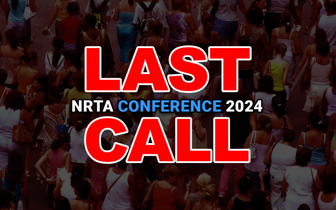 Last Call to Find Your Best Practice Solution Register Now! NRTA CONFERENCE 2024